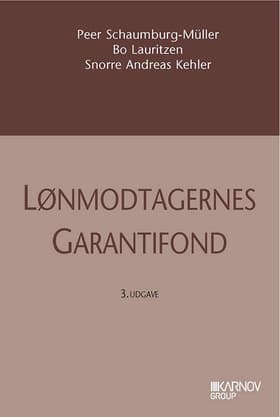 Lov om Lønmodtagernes Garantifond med kommentarer af Peer Schaumburg-Müller
