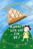 Hjørnet der gik sin vej