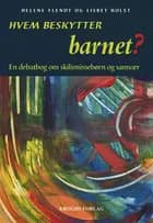 Hvem beskytter barnet?