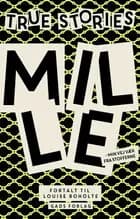 True Stories: Mille