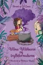 Vilma Vildbasse og trylleformularen