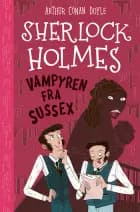 Sherlock Holmes 8: Vampyren fra Sussex