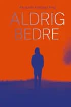 Aldrig bedre
