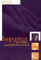 Sygepleje i primær sundhedssektor
