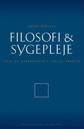 Filosofi & sygepleje af Jacob Birkler
