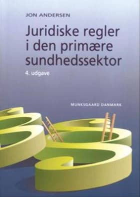 Juridiske regler i den primære sundhedssektor af Jon Andersen