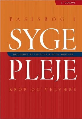 Basisbog i sygepleje - krop og velvære af Birgitte Hansen