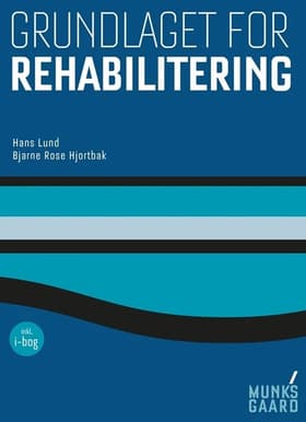 Grundlaget for rehabilitering af Bjarne Rose Hjortbak