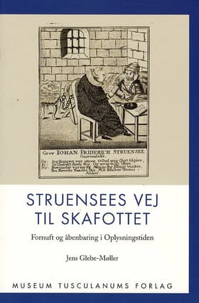 Struensees vej til skafottet af Jens Glebe-Møller