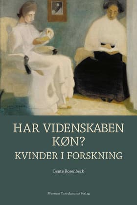 Har videnskaben køn? af Bente Rosenbeck