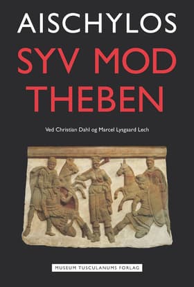 Syv mod Theben af Aischylos. Christian Dahl