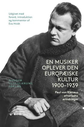 En Musiker oplever den europæiske Kultur 1900 - 1939 af Ivan Boserup