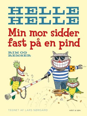 Min mor sidder fast på en pind af Helle Helle