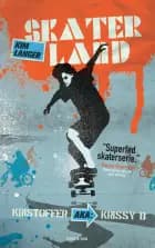 Skaterland Kristoffer aka: Krissy B