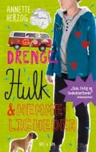 Drenge, hulk og hemmeligheder. Drenge & ... 4