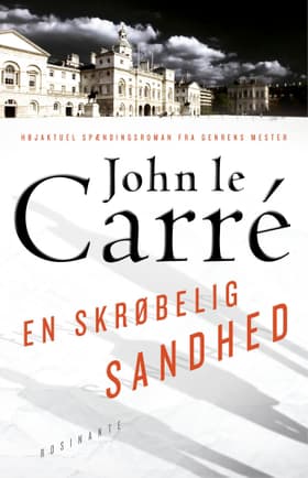 En skrøbelig sandhed af John le Carré