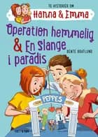 Operation hemmelig & En slange i paradis