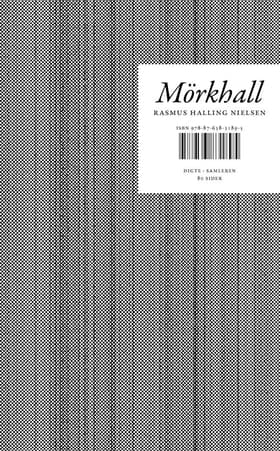 Mörkhall af Rasmus Halling Nielsen