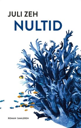 Nultid af Juli Zeh