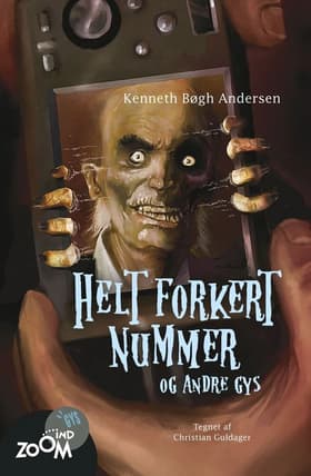 Helt forkert nummer - og andre gys af Kenneth Bøgh Andersen