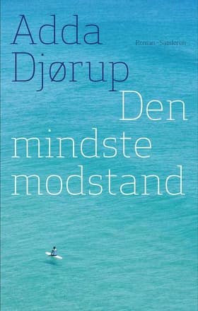 Den mindste modstand af Adda Djørup