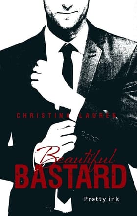 Beautiful Bastard af Christina Lauren