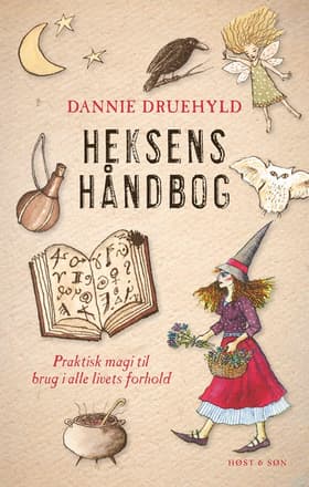 Heksens håndbog af Dannie Druehyld