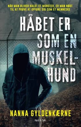 Håbet er som en muskelhund af Nanna Gyldenkærne