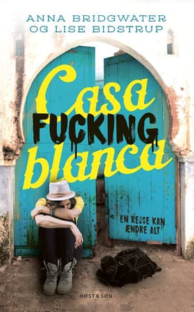 Casafuckingblanca af Lise Bidstrup