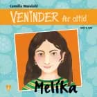 Veninder for altid 8. Melika