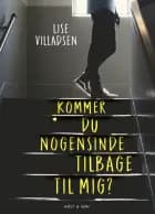 Kommer du nogensinde tilbage til mig?