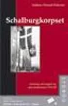 Schalburgkorpset - historien om korpset og dets medlemmer 1943-45