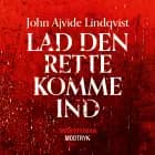 Lad den rette komme ind