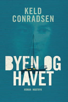 Byen og havet af Keld Conradsen