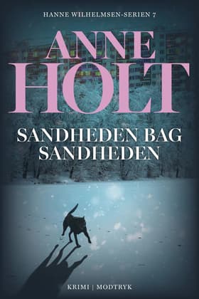 Sandheden bag sandheden af Anne Holt