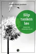 Slip tanken løs
