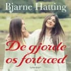 De gjorde os fortræd