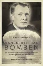 Danskeren bag bomben