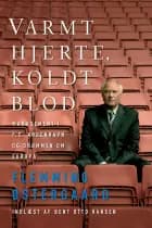 Varmt hjerte, koldt blod