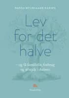 Lev for det halve - og få familieliv, forbrug og arbejde i balance