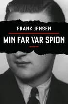 Min far var spion