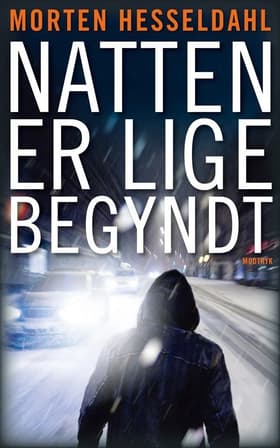 Natten er lige begyndt af Morten Hesseldahl