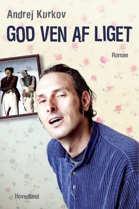 God ven af liget af Andrej Kurkov