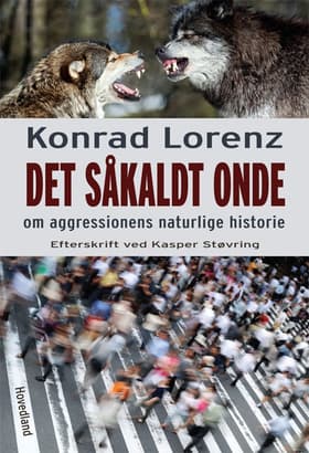 Det såkaldt onde af Konrad Lorenz