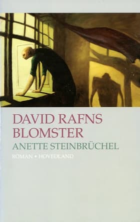 David Rafns blomster af Anette Steinbrüchel