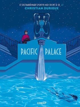 Pacific Palace af Christian Durieux