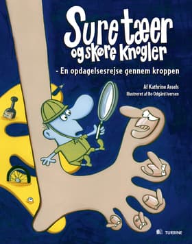 Sure tæer og skøre knogler af Bo Odgård Iversen