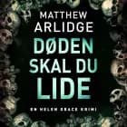 Døden skal du lide