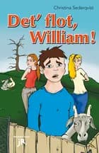 Det' flot, William!
