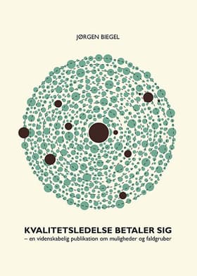 Kvalitetsledelse betaler sig af Jørgen Biegel